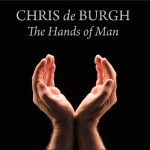 De Burgh, Chris: Hands of Man