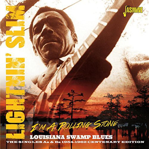 Lightnin Slim: I'm a Rolling Stone-Louisiana Swamp Blues: Singles