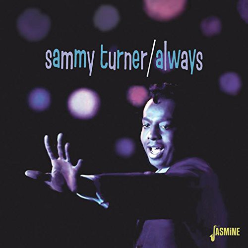 Turner, Sammy: Always