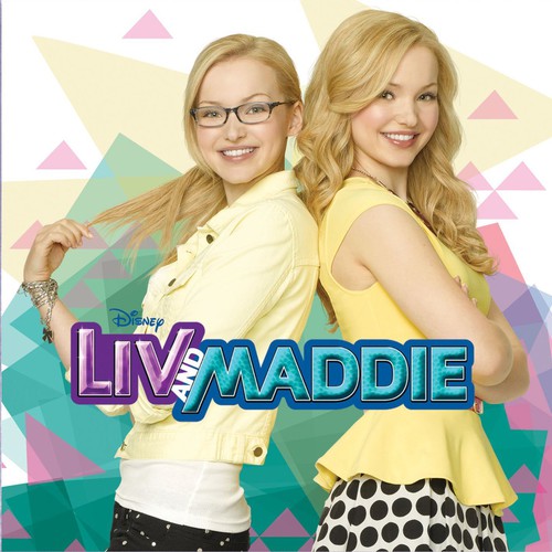 Liv & Maddie / O.S.T.: Liv and Maddie (Original Soundtrack)