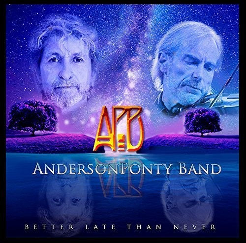 Anderson Ponty Band: Better Late Than Never