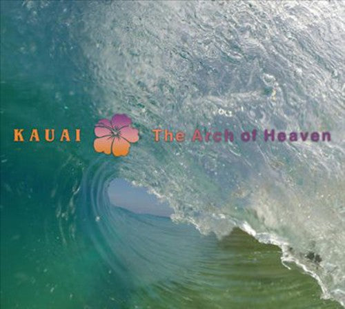 Laswell, Bill: Kauai - Arch of Heaven