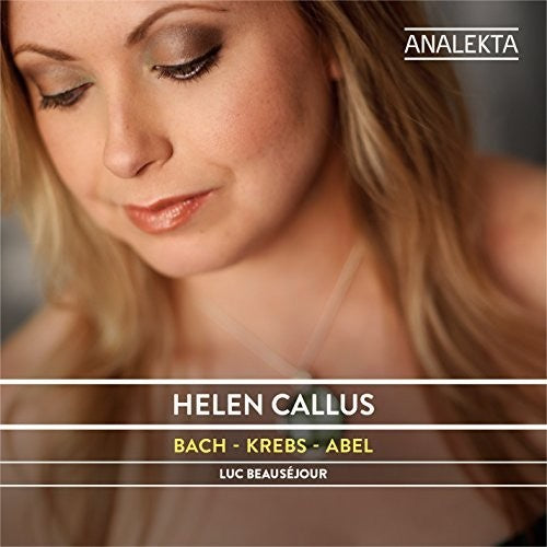 Callus, Helen / Beausejour, Luc: Bach - Krebs - Abel