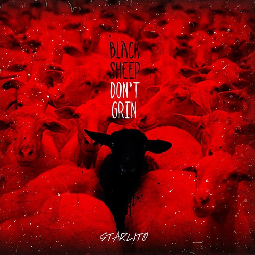 Starlito: Black Sheep Don't Grin