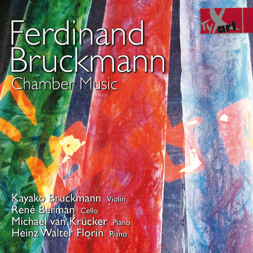 Bruckmann / Bruckmann / Berman / Florin: Chamber Music