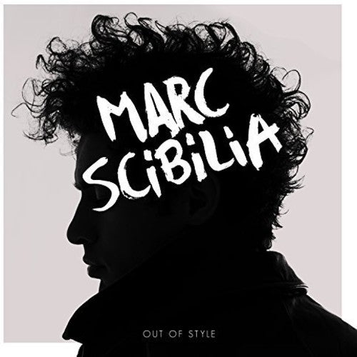 Scibilia, Marc: Out Of Style