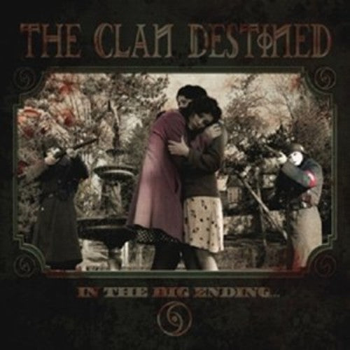 Clan Destined: In the Big Ending