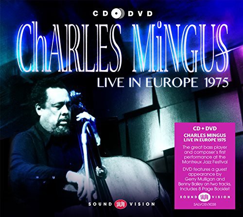 Mingus, Charlie: Live in Europe 1975