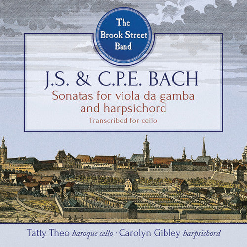 Bach, J.S. / Bach, C.P.E. / Brook Street Band: Sonatas for Viola Da Gamba & Harpsichord