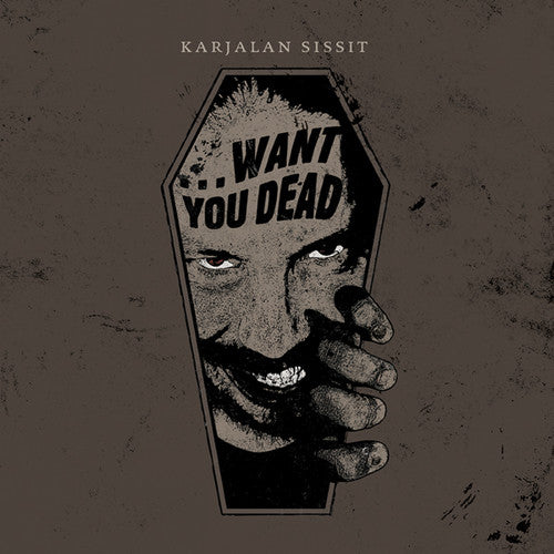 Karjalan Sissit: Want You Dead