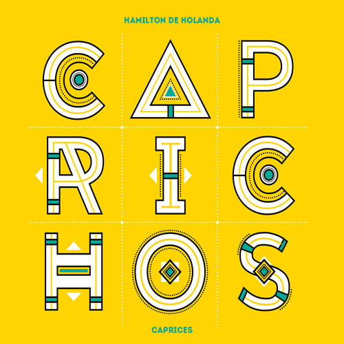 De Holanda, Hamilton: Caprichos