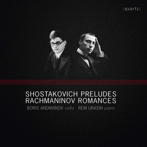 Shostakovich / Rachmaninov / Andrianov / Urasin: Preludes & Romances