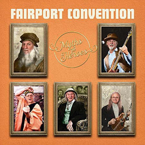 Fairport Convention: Myths & Heroes