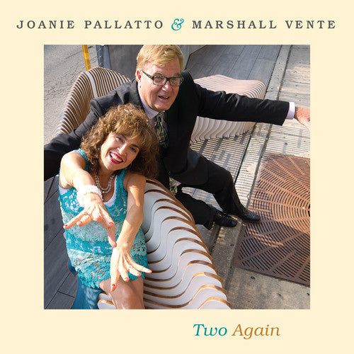 Pallatto, Joanie / Vente, Marshall: Two Again