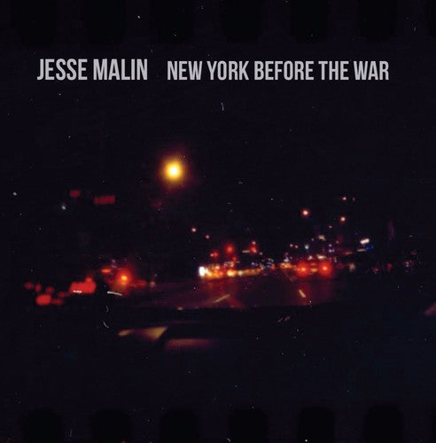 Malin, Jesse: New York Before the War