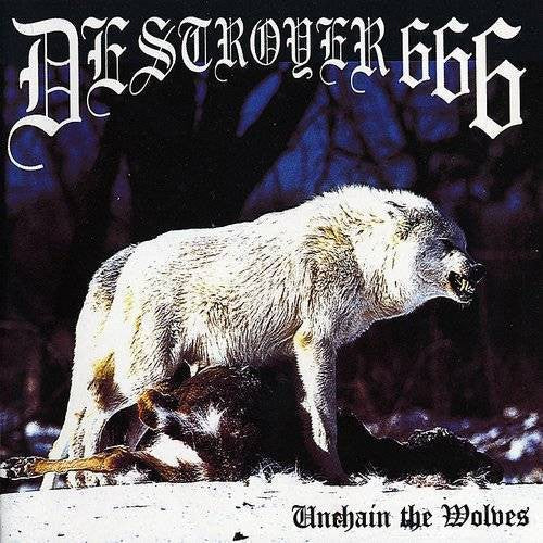 Destroyer 666: Unchain the Wolves