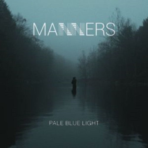 Manners: Pale Blue Light