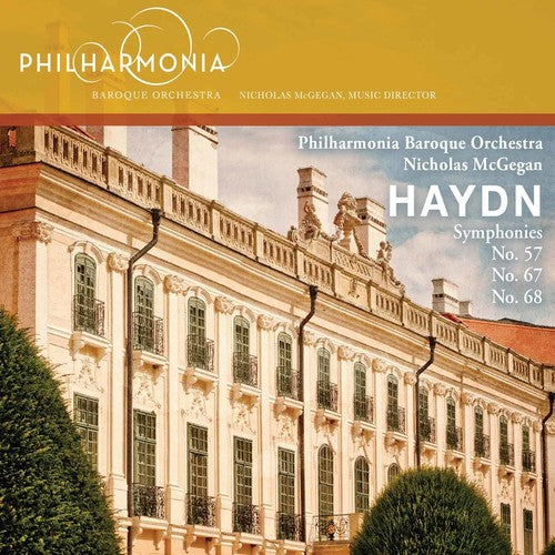 Haydn / McGegan / Philharmonia Baroque Orch: Syms 57 67 & 68