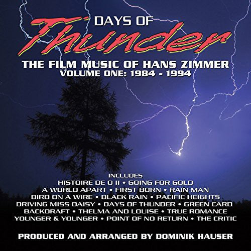 Zimmer, Hans: Days of Thunder: The Film Music of Hans Zimmer: Volume One: 1984-1994