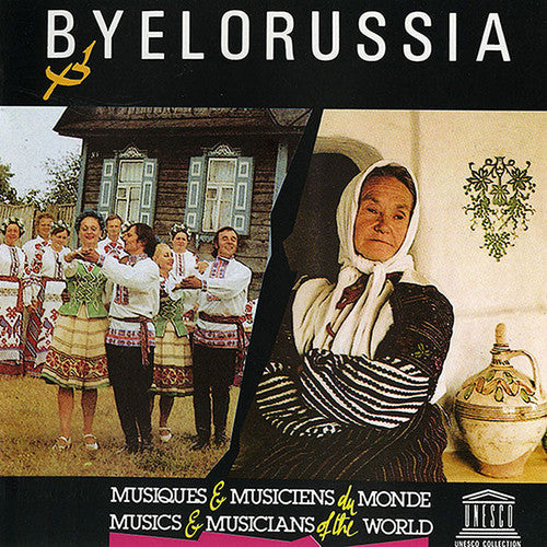 Byelorussia: Musical Folklore of the / Var: Byelorussia: Musical Folklore of the