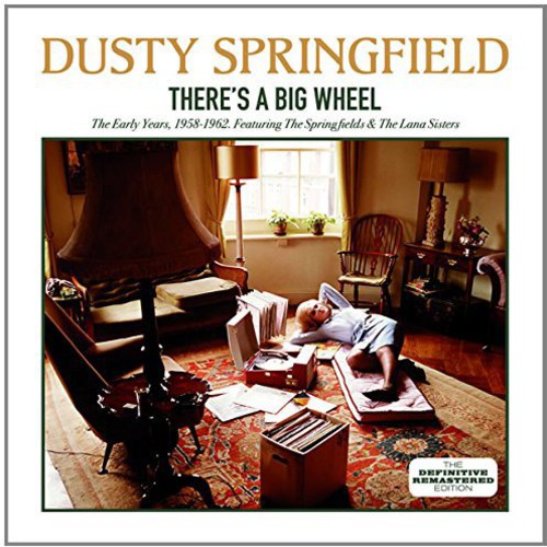 Springfield, Dusty: There's a Big Wheel
