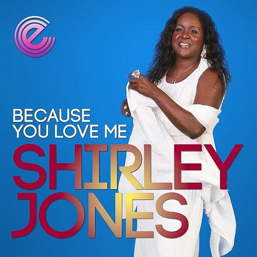 Jones, Shirley: Because You Love Me