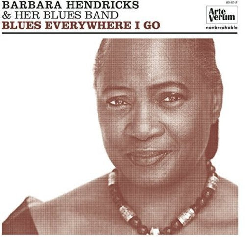 Hendricks, Barbara: Blues Everywhere I Go