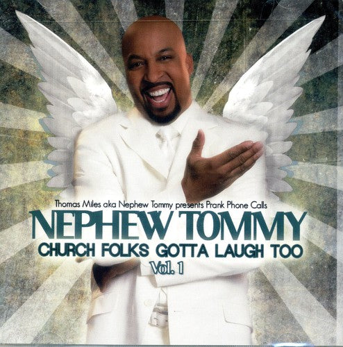 Nephew Tommy: Church Folks Gotta Laugh Too 1