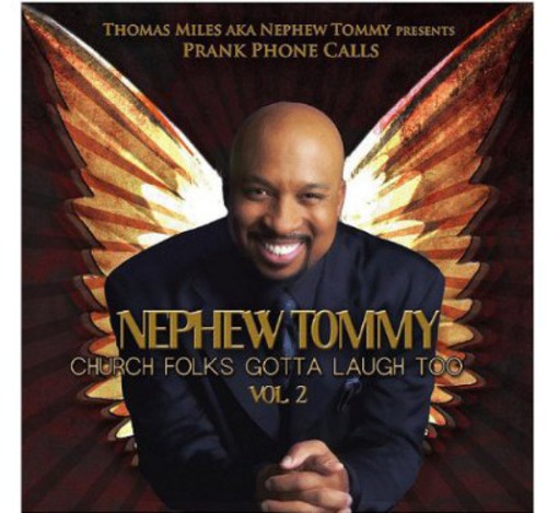 Nephew Tommy: Church Folks Gotta Laugh Too 2