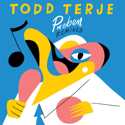 Terje, Todd: Preben Remixed (I: Cube / Prins Thomas)