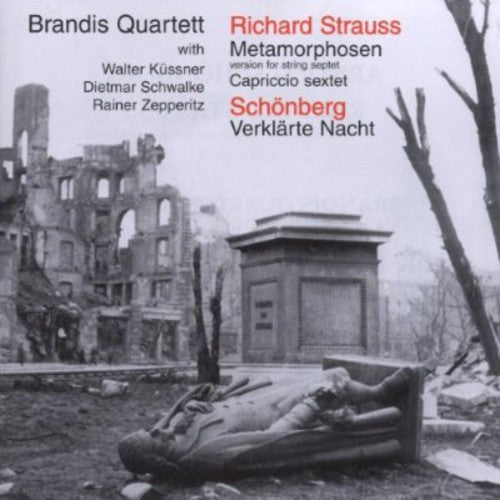 Schoenberg / Strauss / Brandis Quartett Berlin: Verklarte Nacht Op 4 / Metamorphosen