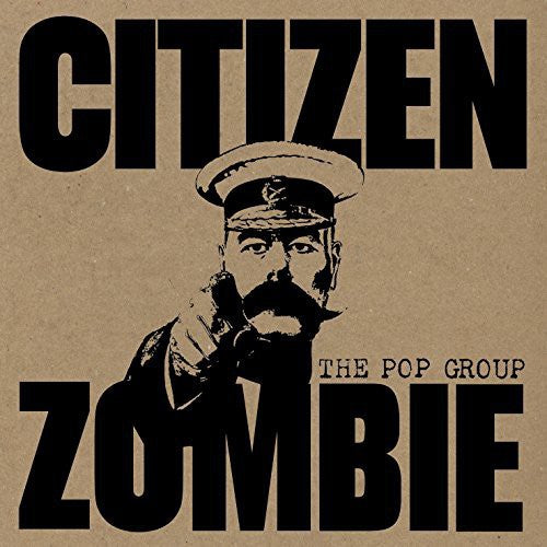 Pop Group: Citizen Zombie