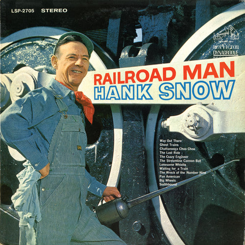 Snow, Hank: Railroad Man