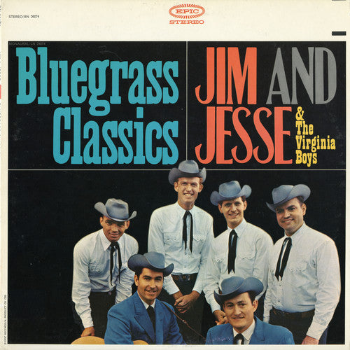 Jim & Jesse & Virginia Boys: Bluegrass Classics