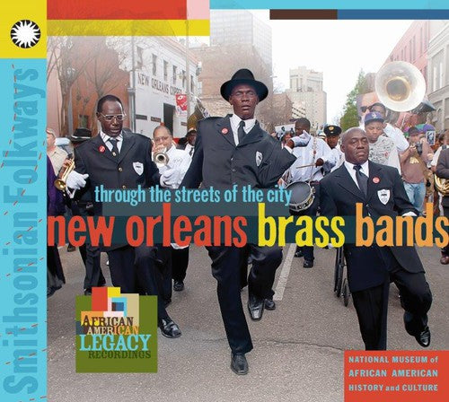 New Orleans Brass Bands: Through the Streets / Var: New Orleans Brass Bands: Through the STR