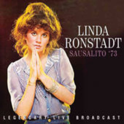 Ronstadt, Linda: Ronstadt Linda-Sausalito 73