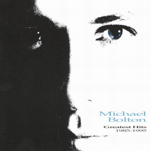 Bolton, Michael: Greatest Hits: 1985-1995
