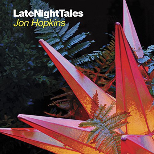 Hopkins, Jon: Late Night Tales