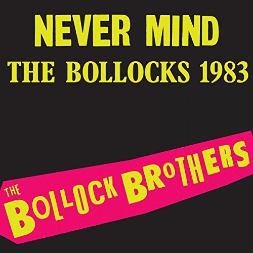 Bollock Brothers: Never Mind the Bollocks