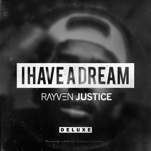 Rayven Justice: I Have a Dream