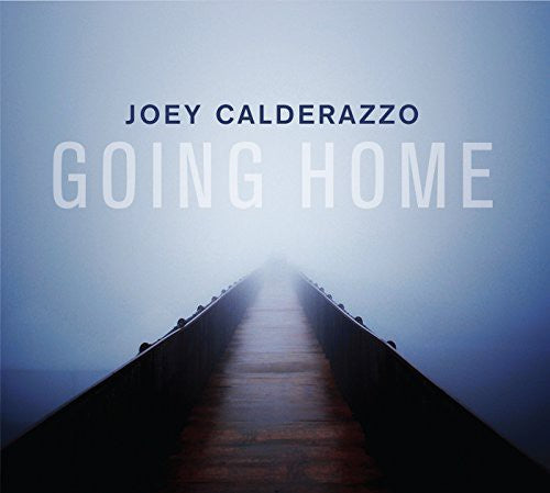 Calderazzo, Joey: Going Home