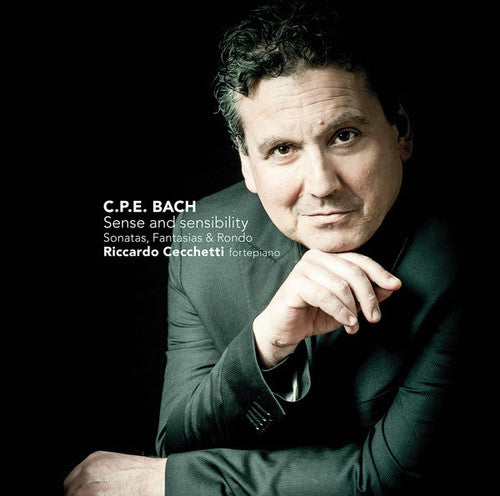 Bach, C.P.E. / Cecchetti: C. P. E. Bach: Sense & Sensibilities