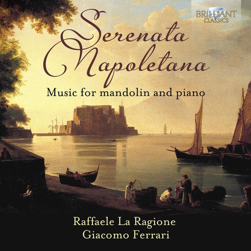 Munier / La Ragione / Ferrari: Serenata Napoletana Music for Mandolin & Piano