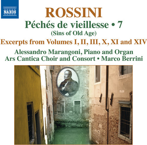 Rossini / Marangoni / Berrini: Complete Pno Music 7-Peches de Vieillesse