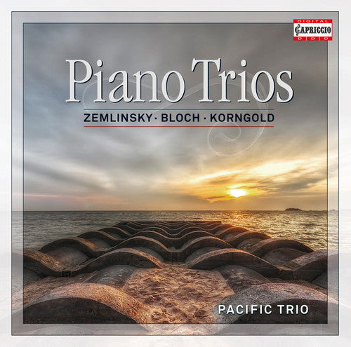 Zemlinsky / Bloch / Korngold / Pacific Trio: Pno Trios