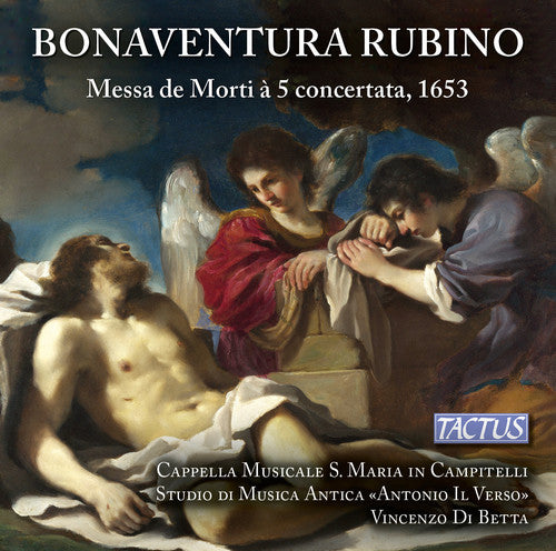 Rubino / Betta / Ens La Cantoria: Requiem Mass for 5 Voices