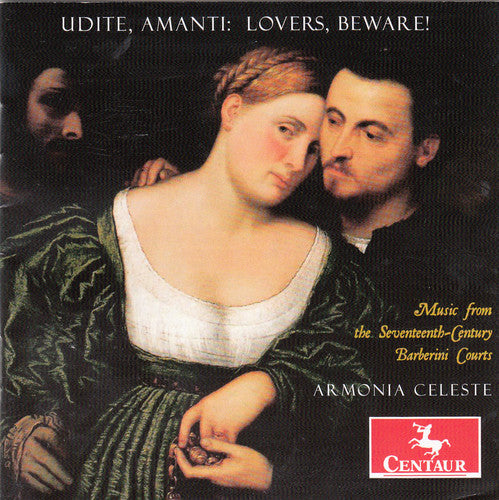 Rossi / Carissimi / Frescobaldi / Celeste: Lovers Beware-Music from the Seventeenth-Century