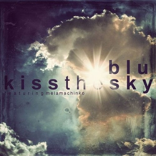 Blu: Kiss the Sky