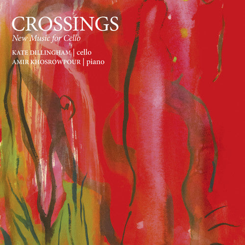 Galindo / Muniz / Fetherolf / Dillingham: Crossings-New Music for Cello