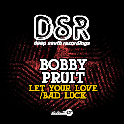 Pruit, Bobby: Let Your Love / Bad Luck